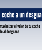 llevar coche a un desguace